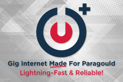 Gig Internet Made For Paragould! Click to Learn More!